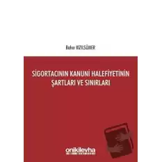 Sigortacının Kanuni Halefiyetinin Şartları ve Sınırları