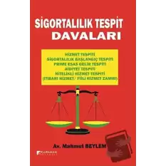 Sigortalılık Tespit Davaları