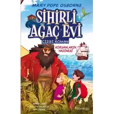 Sihirli Ağaç Evi -Çizgi Roman- 4: Korsanların Hazinesi