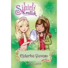 Sihirli Krallık 9. Kitap: Ejderha Yuvası