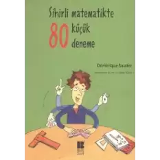 Sihirli Matematikte 80 Küçük Deneme