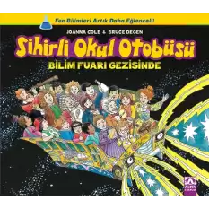 Sihirli Okul Otobüsü: Bilim Fuarı Gezisinde