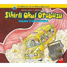 Sihirli Okul Otobüsü: İnsan Vücudunda