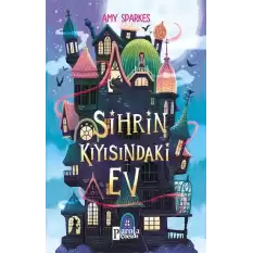 Sihrin Kıyısındaki Ev