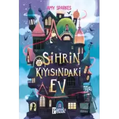 Sihrin Kıyısındaki Ev