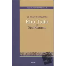 Şii-Sunni Polemiğinde Ebu Talib ve Dini Konumu