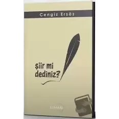 Şiir mi Dediniz?