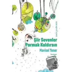 Şiir Sevenler Parmak Kaldırsın