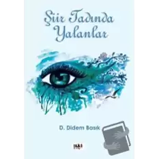 Şiir Tadında Yalanlar