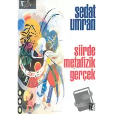 Şiirde Metafizik Gerçek