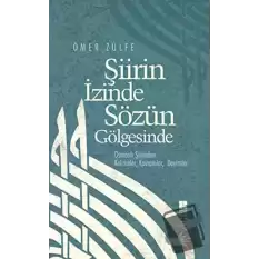 Şiirin İzinde Sözün Gölgesinde