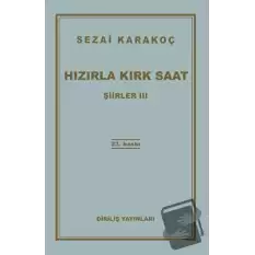 Şiirler 3: Hızırla Kırk Saat