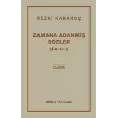 Şiirler 5: Zamana Adanmış Sözler