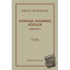 Şiirler 5: Zamana Adanmış Sözler