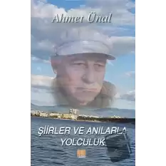 Şiirler ve Anılarla Yolculuk