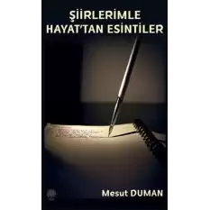 Şiirlerimle Hayattan Esintiler