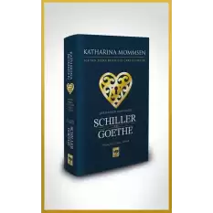 Şiirlerinin Aynasında Shiller ve Goethe (Ciltli)