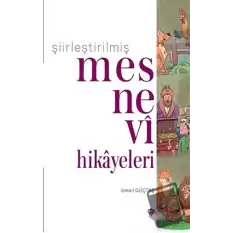 Şiirleştirilmiş Mesnevi Hikayeleri