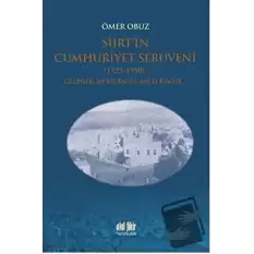 Siirt’in Cumhuriyet Serüveni 1923-1950