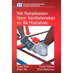 Sık Karşılaşılan Spor Yaralanmaları ve İlk Müdahale