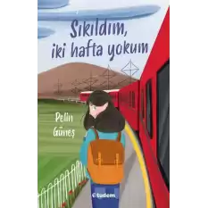 Sıkıldım İki Hafta Yokum