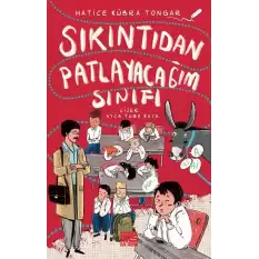 Sıkıntıdan Patlayacağım Sınıfı