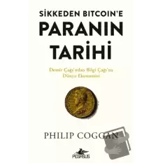 Sikkeden Bitcoin’e Paranın Tarihi