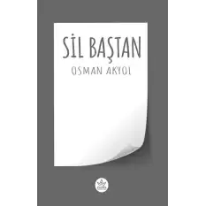 Sil Baştan