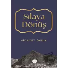 Sılaya Dönüş