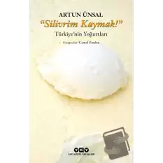 Silivrim Kaymak!