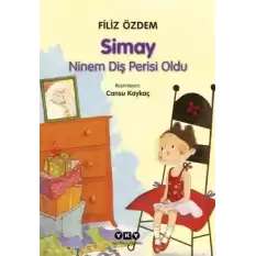 Simay Ninem Diş Perisi Oldu