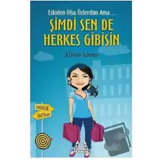 Şimdi Sen De Herkes Gibisin