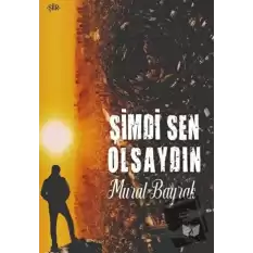 Şimdi Sen Olsaydın