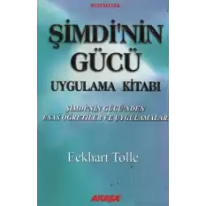 Şimdinin Gücü Uygulama Kitabı