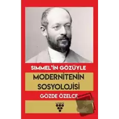 Simmel’in Gözüyle Modernitenin Sosyolojisi