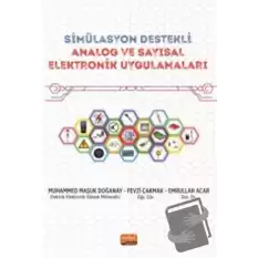 Simülasyon Destekli Analog ve Sayısal Elektronik Uygulamaları