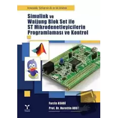 Simulink ve Waijung Blok Set ile ST Mikrodenetleyicilerin Programlaması ve Kontrol