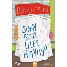 Sınav Bitti Eller Havaya