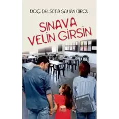 Sınava Velin Girsin