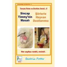 Sincap Timmynin Masalı-Şiirlerle Hayvan Dostlarımız