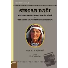 Sincar Dağı - Bilinmeyen Bir Halkın Öyküsü