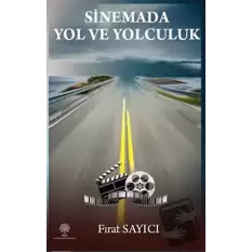 Sinemada Yol ve Yolculuk