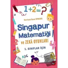 Singapur Matematiği ve Zeka Oyunları - 1. Sınıflar İçin