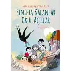 Sınıfta Kalanlar Okul Açtılar