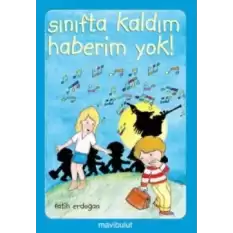 Sınıfta Kaldım Haberim Yok!..