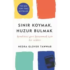 Sınır Koymak, Huzur Bulmak