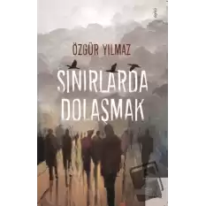 Sınırlarda Dolaşmak