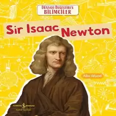 Sir Isaac Newton - Dünyayı Değiştiren Bilimciler