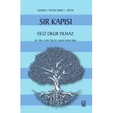 Sır Kapısı - Hakikat Tektir Serisi (1. Kitap)