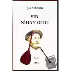 Sır Nihan Oldu